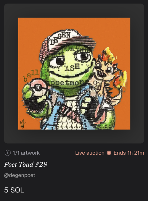 A close-up of an artwork listing for a live auction titled 'Poet Toad #29' by @degenpoet, featuring a vibrant illustration of a green toad-like character wearing a cap with 'DEGEN' written on it, beside a burning puppet, with a current bid of 5 SOL as the auction ends in 1 hour 21 minutes.
