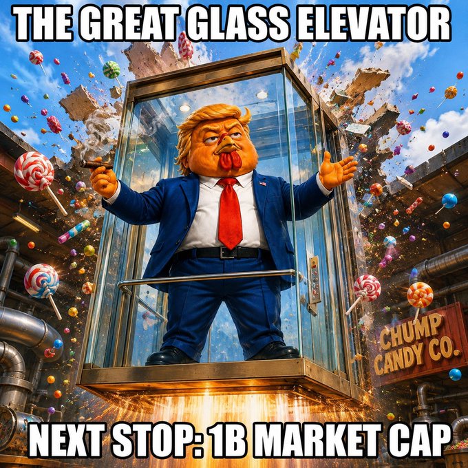 A meme image titled 'THE GREAT GLASS ELEVATOR' showing a cartoonish figure resembling Donald Trump in a suit and red tie standing in a glass elevator shaft filled with falling candy and lollipops, with a sign reading 'CHUMP CANDY CO.' and bottom text stating 'NEXT STOP: 1B MARKET CAP'.