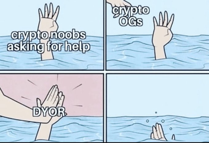 A four-panel meme depicting a person drowning labeled "crypto noobs asking for help," with hands reaching down labeled "crypto OGs" and "DYOR," ending with the drowning person sinking.