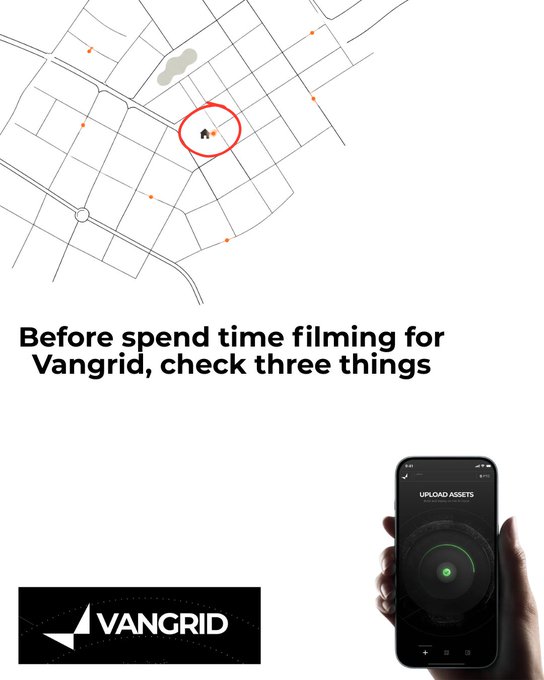 An instructional graphic shows a map with a red circle and a smartphone displaying 'UPLOAD ASSETS', with the text 'Before spend time filming for Vangrid, check three things' and the VANGRID logo.