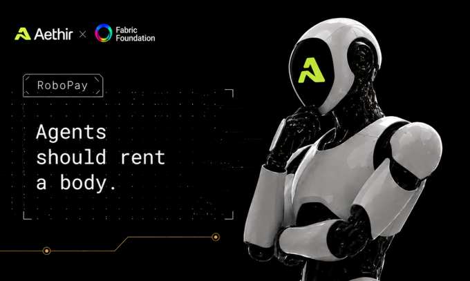 Aethir and Fabric Foundation launch RoboPay, featuring a robot with the Aethir logo and the slogan “Agents should rent a body,” tying directly into the $Aethir announcement.
