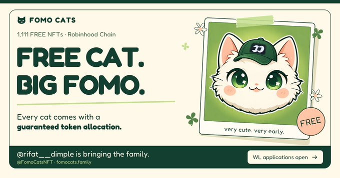 Promotional banner for 'FOMO CATS' NFT collection on Robinhood Chain, advertising 1,111 free NFTs with guaranteed token allocation, featuring a cute cat mascot wearing a green '33' cap, with mentions of @rifat___dimple and @FomoCatsNFT.