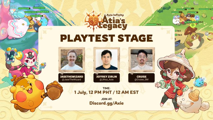 Promotional graphic for Axie Infinity's 'Atia's Legacy' Playtest Stage, scheduled for 1 July at 12 PM PHT / 12 AM EST, featuring hosts JaseTheWizard, Jihoz_Axie, and Cruise_SM, with viewers directed to join at Discord.gg/Axie.