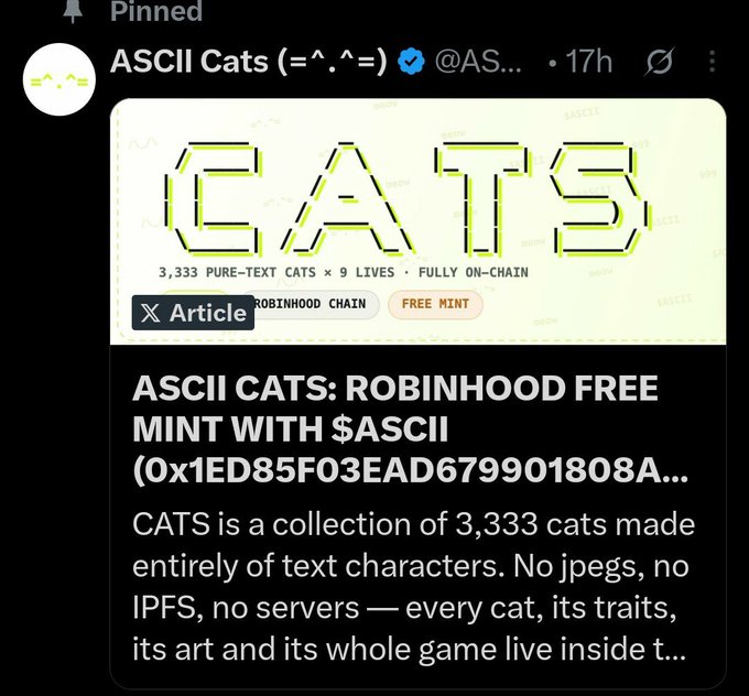 The image shows a pinned tweet from the verified account @ASCIIcats_ advertising "ASCII CATS" — a free mint NFT collection of 3,333 pure-text cats fully on-chain on the Robinhood Chain, payable with $ASCII (contract starting 0x1ED85F03EAD6799901808A...). The tweet promotes the project's freemint and on-chain storage, matching the post's description of a 3,333-supply, bot-protected free mint of on-chain kitten NFTs with an upcoming airdrop for holders.