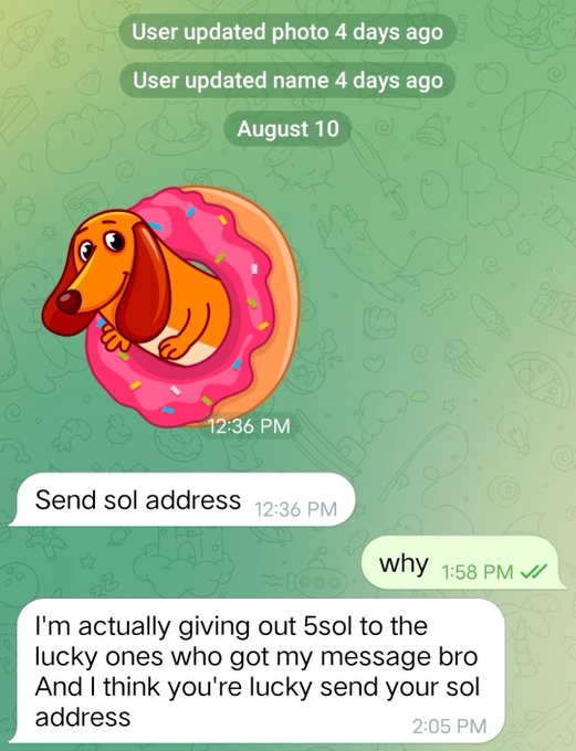 A screenshot of a messaging app conversation shows a user with a dog in a donut profile picture asking 'why' after being told to 'Send sol address'. The sender claims to be giving out 5sol to lucky recipients.