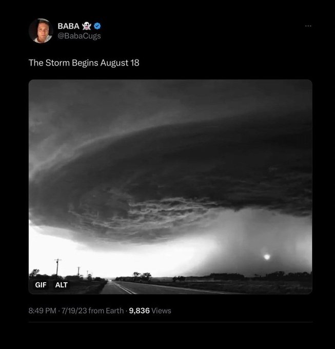 A Twitter/X post from user @BabaCugs titled 'The Storm Begins August 18' showing a black-and-white GIF of a massive rotating supercell storm over a rural road.