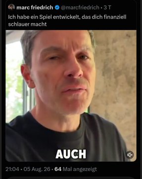 Marc Friedrich, a German finance author, posted on X (formerly Twitter) a video teaser with the caption "Ich habe ein Spiel entwickelt, das dich finanziell schlauer macht" ("I developed a game that makes you financially smarter"), featuring the highlighted word "AUCH" ("also/too") — implying he is responding to the user's claim that they also developed a similar game. The post has 64K views and was published on August 5, 2026, and appears to be part of a public dispute between the user and Friedrich over who originated the financial education game.