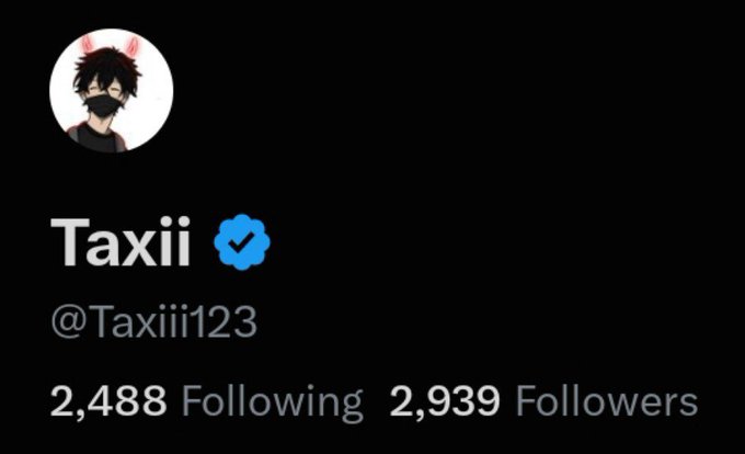 A Twitter profile screenshot for 'Taxii' (@Taxiii123) showing a verified account with 2,488 Following and 2,939 Followers, featuring an anime-style avatar of a character with bunny ears and a face mask.