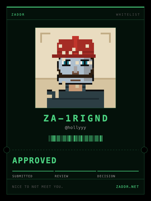 A digital pixel art ID card from 'ZADDR' showing a red-hatted character named 'ZA-1RIGND' with the handle '@hollyyy', marked as 'APPROVED' with the slogan 'NICE TO NOT MEET YOU. ZADDR.NET'.