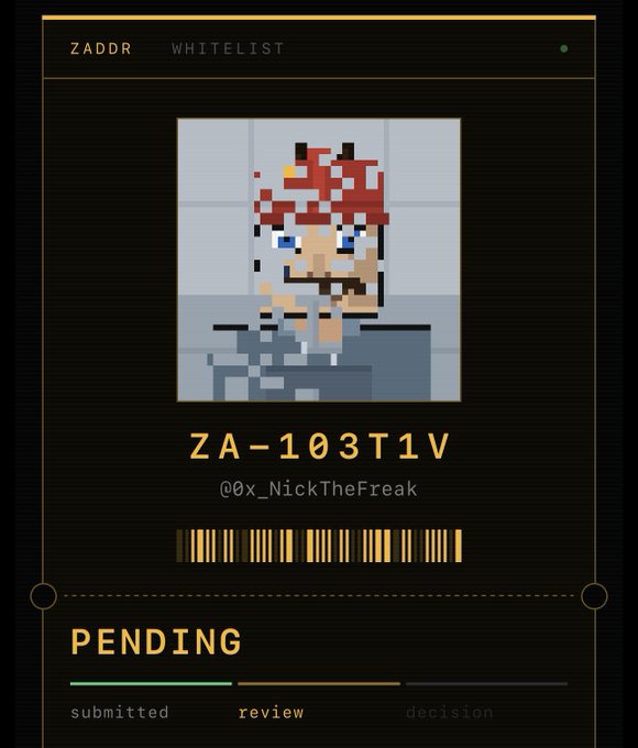 A pixel art portrait of a bearded character with red hair appears on a ZADDR Whitelist application card for "ZA-103T1V" under the handle "@0x_NickTheFreak," showing a "PENDING" status currently in the review phase. The image supports the post's claim about NFT whitelisting opportunities on Zcash, serving as visual proof of a whitelist submission awaiting approval rather than being sidelined from the alpha.
