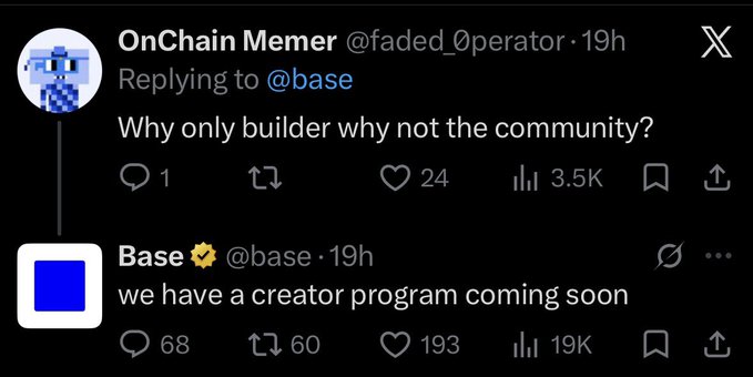 A Twitter/X thread showing OnChain Memer (@faded_0perator) asking 'Why only builder why not the community?' in reply to @base, who responded 'we have a creator program coming soon.'