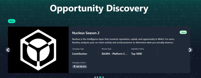 The image shows an "Opportunity Discovery" panel featuring Nucleus Season 2, a Web3 intelligence layer campaign with a "$AURA - Platform C..." reward type, open status, and an eligibility criteria of "Top 5000," with 2 days, 19 hours, and 53 minutes remaining.

This visually reinforces the post's point by highlighting Nucleus's reward system, where eligibility is based on meaningful project understanding (Top 5000) rather than mere posting volume—aligning with the author's praise of Nucleus's leaderboard approach for projects like @CNPYNetwork in its pre-mainnet phase.