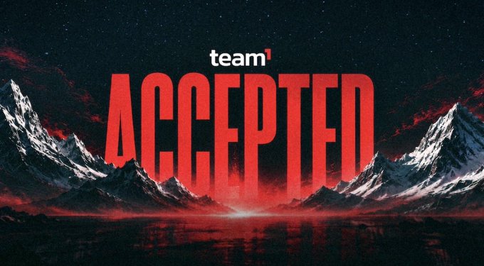 A dramatic image featuring snow-capped mountains under a starry night sky with the bold red text "team¹ ACCEPTED" displayed prominently in the center. The image serves as a celebratory graphic for the poster's announcement of being accepted to Team1, with the "team¹" text directly referencing their new team affiliation.