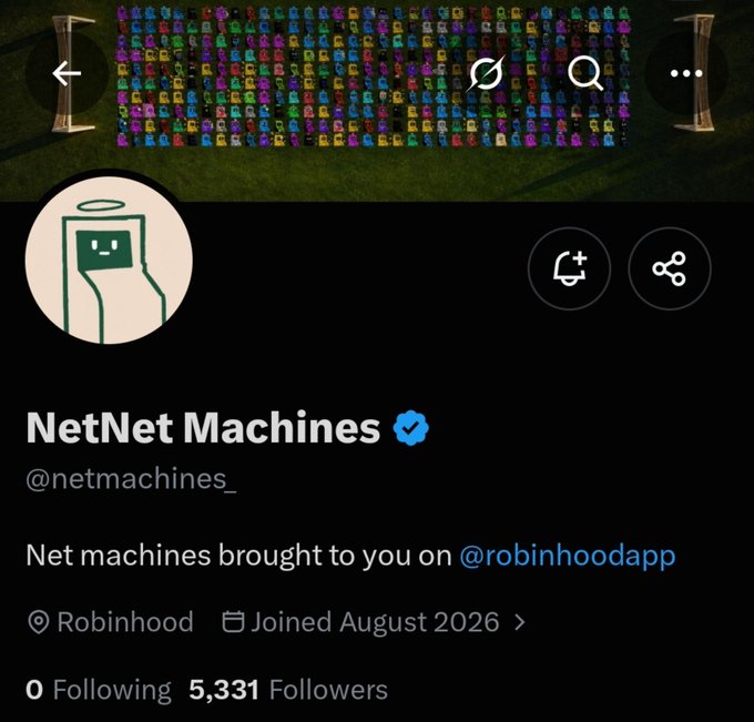 A Twitter/X profile page for 'NetNet Machines' (@netmachines_) with a verified blue checkmark, bio reading 'Net machines brought to you on @robinhoodapp', located at Robinhood, joined August 2026, with 5,331 followers.