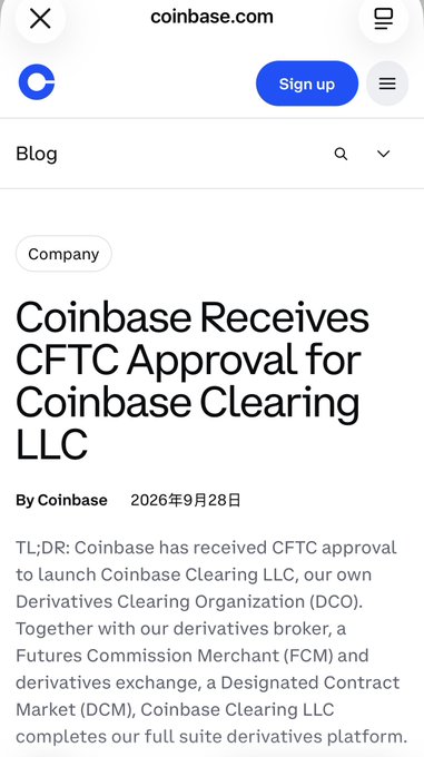 Coinbase announced that the CFTC has approved Coinbase Clearing LLC as a Derivatives Clearing Organization (DCO), completing its full U.S.-regulated derivatives suite (broker + exchange + clearinghouse) under one entity.