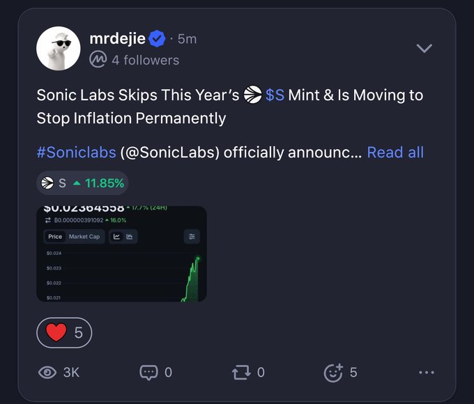 A social media post by user "mrdejie" announces that Sonic Labs (@SonicLabs) has officially skipped this year's $S token mint and is moving to permanently stop inflation, accompanied by a chart showing the S token's price surging over 11.85% to approximately $0.02384958. The post has garnered 3K views and 5 likes, aligning with the caption's enthusiasm about renewed interest in Sonic Labs and anticipation around new leadership.