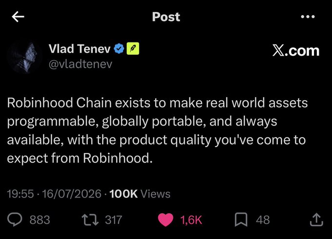 The image shows an X post from Robinhood CEO Vlad Tenev (@vladtenev) stating: "Robinhood Chain exists to make real world assets programmable, globally portable, and always available, with the product quality you've come to expect from Robinhood." The tweet has 100K views, 1.6K likes, 883 replies, and 317 reposts. The accompanying post defends Tenev's vision for tokenizing real-world assets, arguing that focusing on RWA infrastructure doesn't threaten memecoins—just as crypto leaders like CZ and Vitalik don't publicly champion them either.