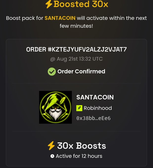 A digital order confirmation screen showing "Boosted 30x" for SANTACOIN on the Robinhood platform, order #KZTEJYUFV2ALZJ2VJAT7, dated Aug 21st 13:32 UTC, with 30x boosts active for 12 hours.