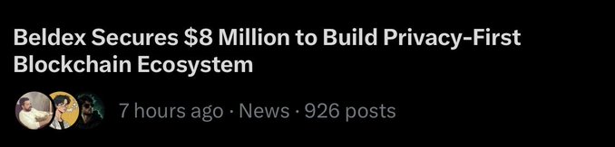 A news headline reading 'Beldex Secures $8 Million to Build Privacy-First Blockchain Ecosystem,' posted 7 hours ago with 926 posts and three user avatars.
