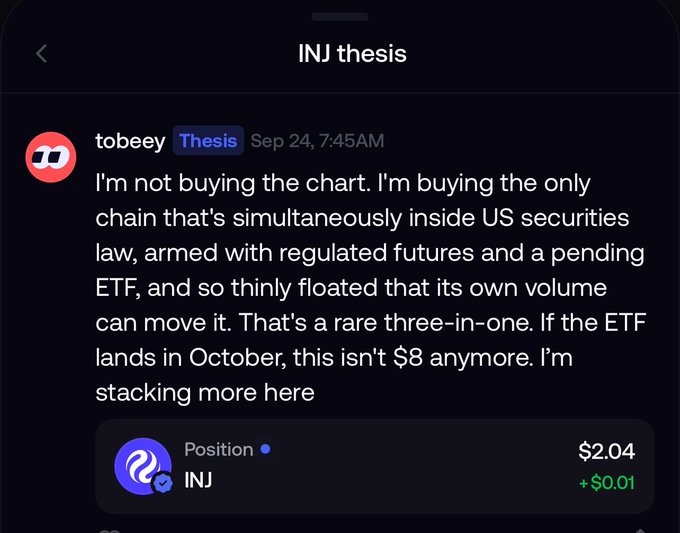 A dark-themed social media post from user 'tobeey' titled 'INJ thesis' dated Sep 24, 7:45AM discusses buying the INJ chain due to US securities law compatibility, regulated futures, and a pending ETF, showing a position of $2.04 (+$0.01).