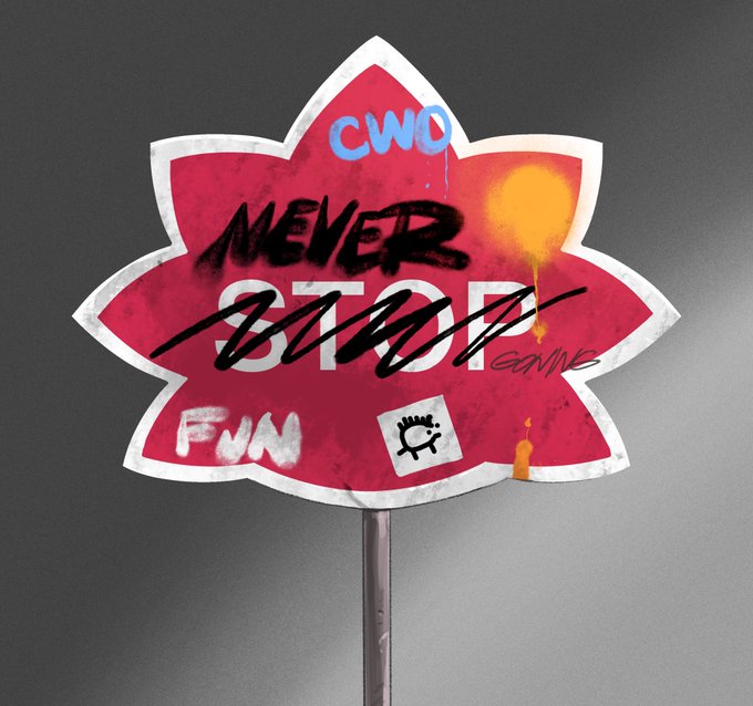 A weathered red stop sign has been spray-painted with graffiti reading "CWO," "NEVER STOP GAME," and "FUN," with the word "STOP" crossed out in black—visually echoing the "can't stop, won't stop" message by literally striking through the sign's original meaning.