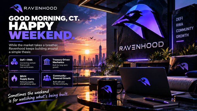 Ravenhood 'Good Morning CT, Happy Weekend' graphic highlighting themes of DeFi + RWA, Treasury-Driven Mechanics, $RVH Supply Burns, and Community-Powered Growth.