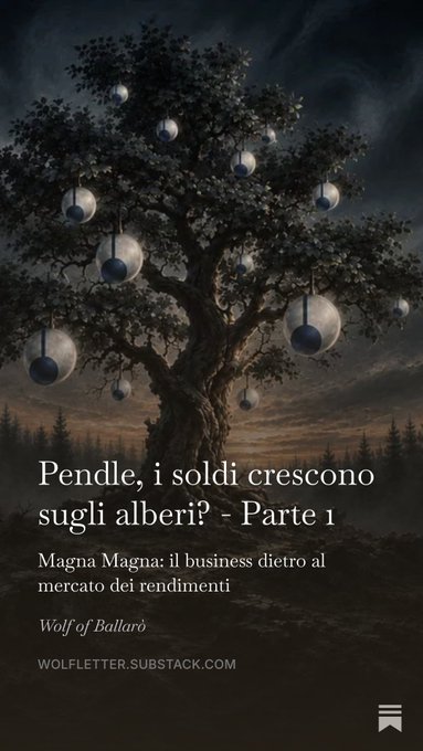 A dark, atmospheric image of a tree with reflective spheres hanging from its branches, featuring the text 'Pendle, i soldi crescono sugli alberi? - Parte 1', 'Magna Magna: il business dietro al mercato dei rendimenti', 'Wolf of Ballard', and 'WOLFLETTER.SUBSTACK.COM'.