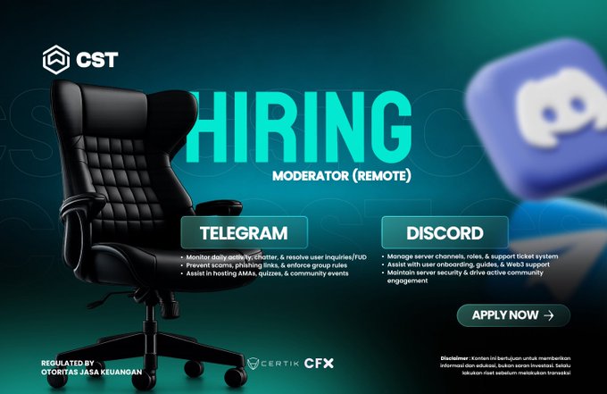 A hiring advertisement from CST Token seeking 3 remote moderators for their Telegram and Discord communities, with key responsibilities including daily moderation, handling community inquiries, and removing scams. The image features the CST logo, a gaming chair, and role descriptions for both Telegram (managing chats, phishing prevention, hosting AMAs) and Discord (managing roles, onboarding, security) positions, with an "Apply Now" button and certification by Certik CFX and OJK.
