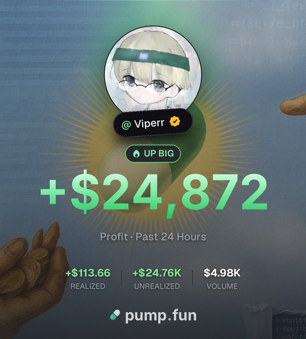 A Pump.fun profile screenshot for user "Viperr" displays a massive +$24,872 profit in the past 24 hours, with $113.66 realized, $24.76K unrealized, and $4.98K volume—visually celebrating the grind behind the "gm to all the bag workers and believers" message. The glowing green earnings radiate around an anime-style avatar with a "UP BIG" badge, capturing the celebratory tone of dedicated crypto workers waking up to wins.