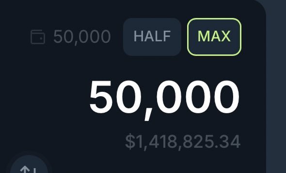 Dark-themed crypto wallet interface showing a balance of 50,000 tokens valued at $1,418,825.34, with 'HALF' and 'MAX' buttons and a 'MAX' button highlighted.