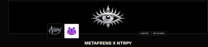 A Metafrens giveaway banner featuring an eye emblem, the “NTRPY” logo, and a community icon. The text reads “METAFRENS X NTRPY,” with tags “#XNTRPY” and “META FRENS,” promoting a live giveaway thanks to @SolguruNFT for supporting the Familia.