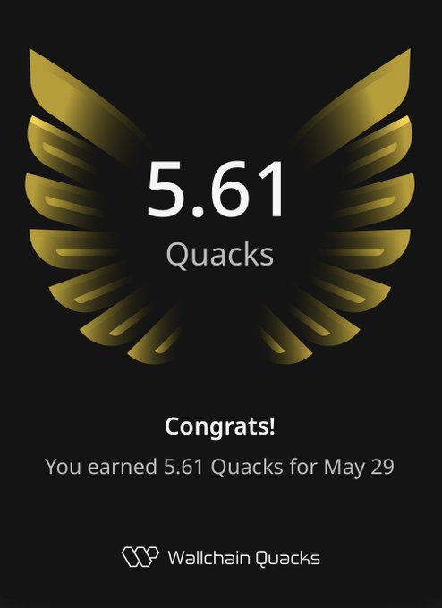 The image features a poster with an illustration of a bird's wing, which has gold and black colors. The text on the poster congratulates the user for earning 5.61 Quacks over the course of May 29. The poster also mentions that some days will be better than others in terms of posting content or making money from it.