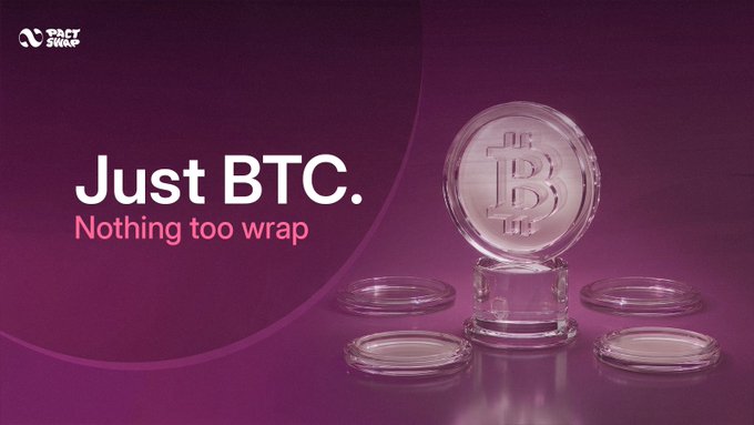 The image features a 3D render of a glass Bitcoin coin standing upright among smaller glass discs on a purple background, with the Pact logo in the top left and the tagline "Just BTC. Nothing too wrap" displayed prominently—visually reinforcing the message that Pact enables native BTC swaps without the complexity of additional wrappers or custodians.
