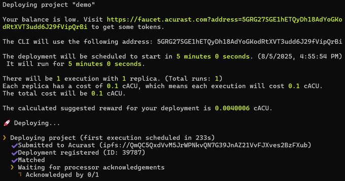 A terminal screenshot showing the deployment of a project called "demo" on Acurast, displaying a low cACU balance notification, a scheduled start in 5 minutes, a total cost of 0.1 cACU, and successful deployment status with ID 39787. The image illustrates the practical, developer-friendly nature of Acurast's decentralized cloud platform mentioned in the post, specifically demonstrating how easily Linux workloads can be deployed using Cargo.