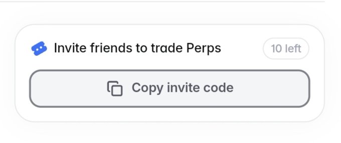 A mobile app referral interface showing 'Invite friends to trade Perps' with '10 left' remaining and a button to 'Copy invite code.'