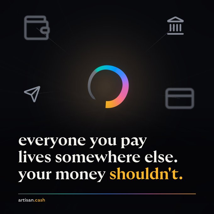 A dark promotional graphic for artisan.cash features a colorful gradient ring logo surrounded by icons of a wallet, bank, paper airplane, and credit card, with the tagline "everyone you pay lives somewhere else. your money shouldn't."—visually reinforcing the post's message about consolidating fragmented payment methods.