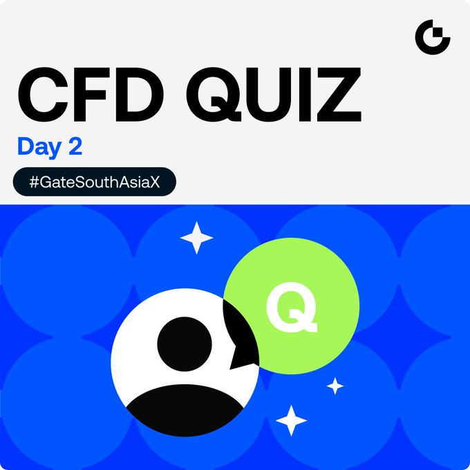 Promotional graphic for a "CFD Quiz" Day 2 with the hashtag #GateSouthAsiaX, featuring a user icon and a green "Q" bubble on a blue background, related to a daily CFD macro quiz about oil prices.