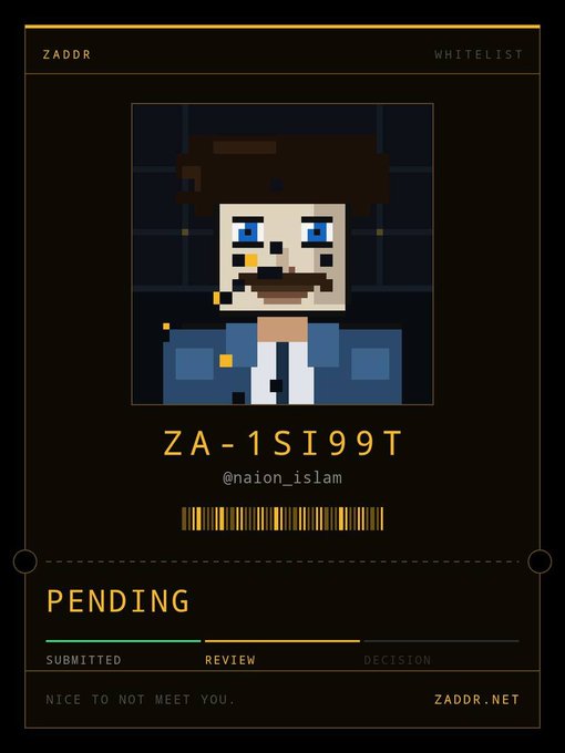 A pixel-art ID card from 'ZADDR WHITELIST' displays a bearded character with the code 'ZA-1SI99T', username '@naion_islam', and a 'PENDING' status at ZADDR.NET.