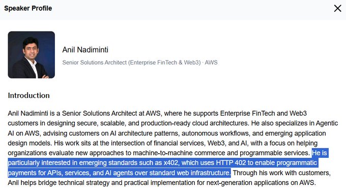 A speaker profile for Anil Nadiminti, a Senior Solutions Architect at AWS, featuring a highlighted section that reads "He is particularly interested in emerging standards such as x402, which uses HTTP 402 to enable programmatic payments for APIs, services, and AI agents over standard web infrastructure."