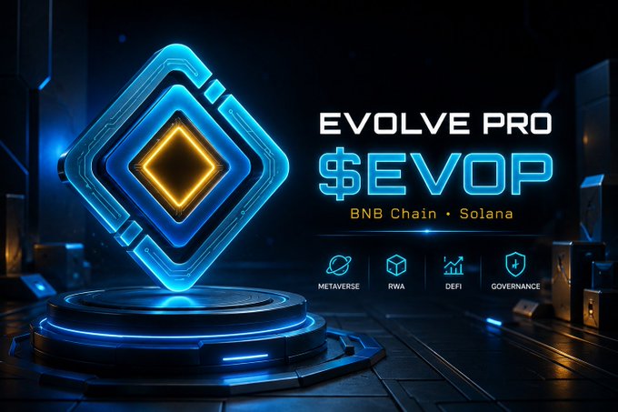 A futuristic 3D graphic advertises 'EVOLVE PRO $EVOP' on the BNB Chain and Solana, featuring icons for Metaverse, RWA, DeFi, and Governance.