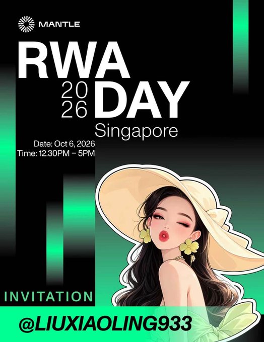 Invitation poster for 'RWA DAY 2026 Singapore' hosted by Mantle, dated Oct 6, 2026, from 12:30PM to 5PM, featuring an illustrated woman in a sun hat with the handle @LIUXIAOLING933.