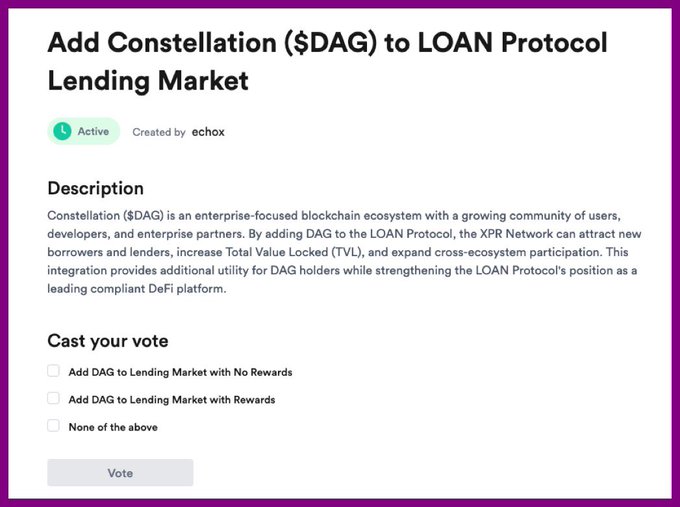The image features a white background with purple text that reads "Add constellation (DAG) to LOAN PROOCOL" at the top, followed by a description of an entity known as DAG that creates products like loan protocols. In the bottom right corner, there is another purple text instructing viewers to cast their vote for this idea. The main content explains how this idea works and why it's important in terms of governance.