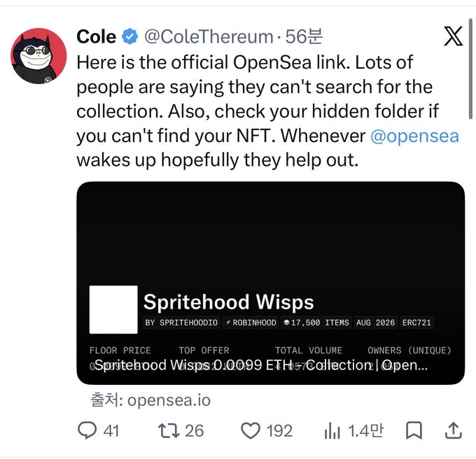 A tweet from verified user Cole (@ColeThereum) shares the official OpenSea link for the "Spritehood Wisps" collection by Spritehoodio x Robinhood, showing 17,500 items with a floor price of 0.0099 ETH, while noting search issues and advising users to check hidden folders. This post relates to Cole's NFT launch history, including his track record with Pudgy Penguins (sold for $2.5M) and a subsequent project that earned him $1.3M.