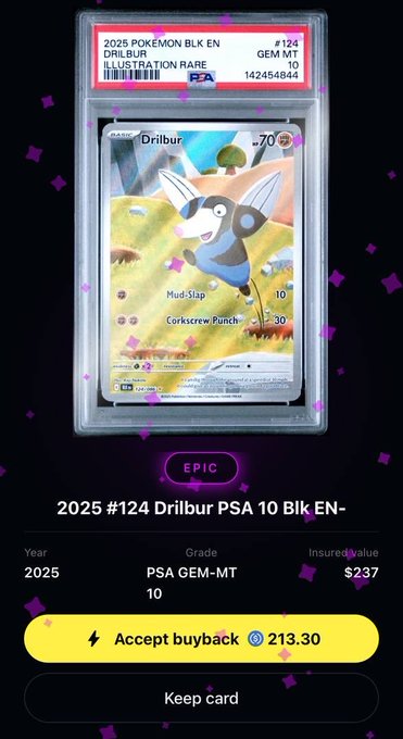 An app screen shows a graded Pokémon card, a 'Drilbur' Illustration Rare, awarded a PSA 10 GEM MT grade, with an insured value of $237 and a buyback offer of 213.30.