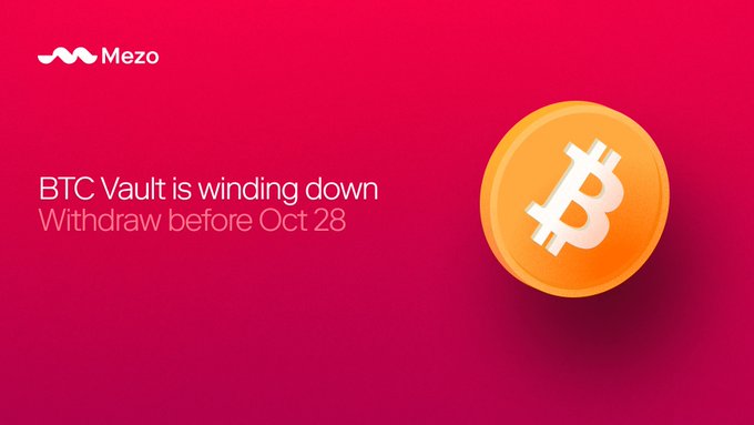 A promotional graphic from Mezo on a red gradient background announcing 'BTC Vault is winding down - Withdraw before Oct 28' alongside a Bitcoin coin image.