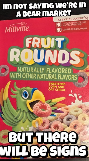 A Millville Fruit Rounds cereal box featuring a colorful parrot, with meme text reading "IM NOT SAYING WE'RE IN A BEAR MARKET BUT THERE WILL BE SIGNS."