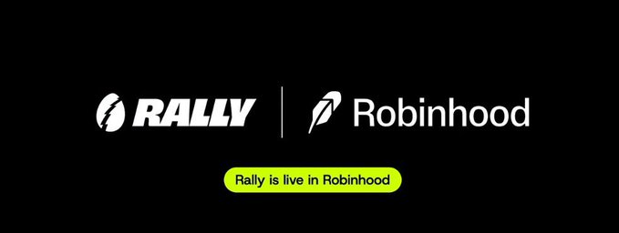 A promotional graphic with a black background displays the 'RALLY' logo next to the 'Robinhood' logo, with a neon yellow banner below stating 'Rally is live in Robinhood'.