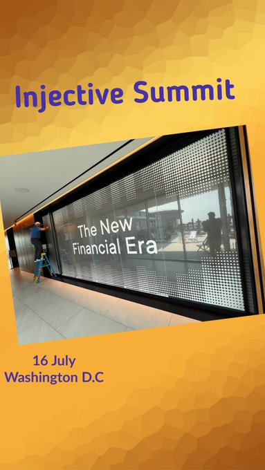 A promotional graphic for the 'Injective Summit' dated 16 July in Washington D.C., featuring a photo of a venue interior with 'The New Financial Era' displayed on a large digital screen.