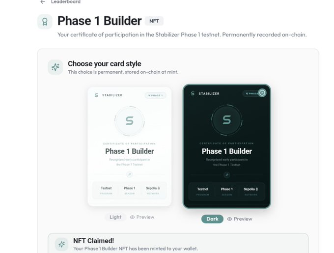 A screenshot from the Stabilizer app showing the "Phase 1 Builder" NFT certificate page, where users can choose between Light and Dark card styles to permanently record their participation in the Phase 1 testnet on-chain, with an "NFT Claimed!" confirmation displayed at the bottom.