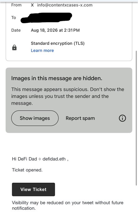 An email from info@contentxcases-x.com dated 'Aug 18, 2026 at 2:31PM' with a warning that images are hidden, saying 'Hi DeFi Dad ♡ defidad.eth, Ticket opened' and a 'View Ticket' button.